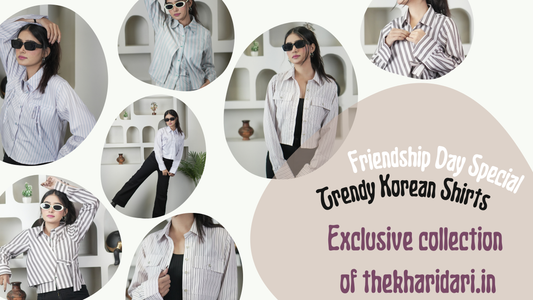 Friendship Day Specials: Korean Shirts - Exclusive Collection from theKharidari. In